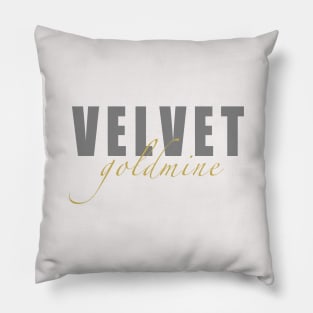 Velvet Goldmine Pillow