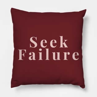 Seek Failure Pillow