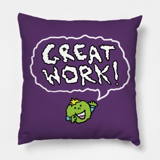 Great Work! Pillow