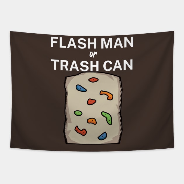 Flash man or trash can Tapestry by maxcode
