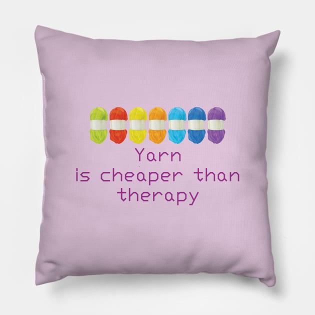 Yarn is cheaper than therapy T shirt Tank Hoodie Pillow by DunieVu95