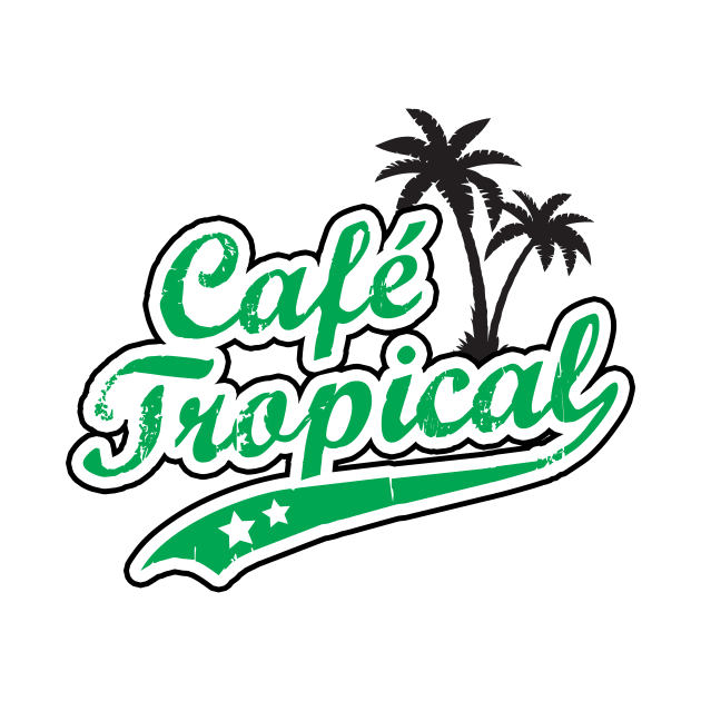 Cafe Tropical by VonBraun