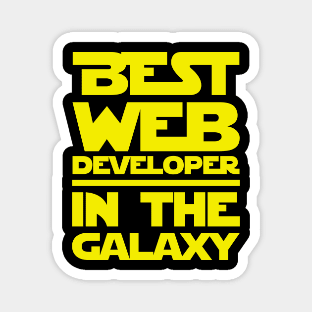 Best Web Developer In The Galaxy Magnet by fromherotozero