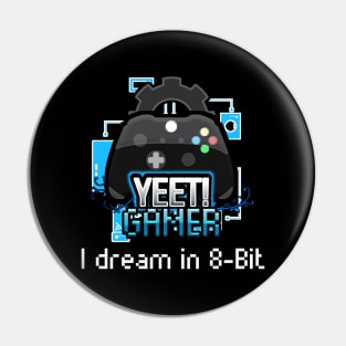 Yeet Gamer - Video Games Trendy Graphic Saying - Pin