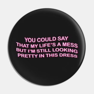 Bratz quote Pin