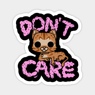 I don't care cat Magnet