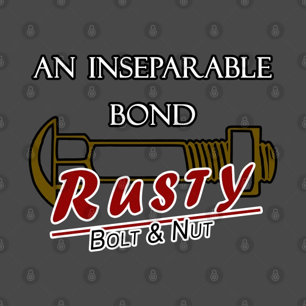 Inseparable bond, bolt and nut, rusty by CarEnthusast