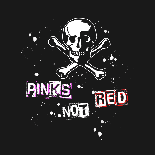 Pinks not Red by Kingrocker Clothing