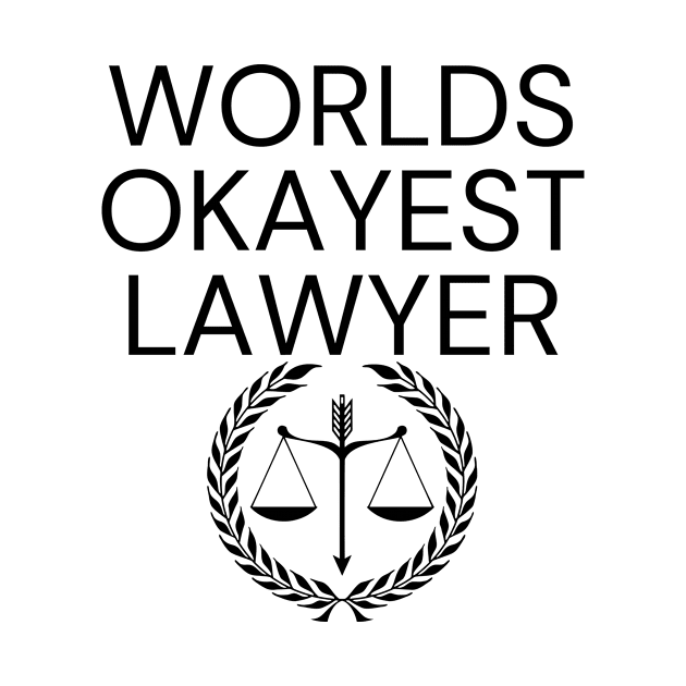 World okayest lawyer by Word and Saying