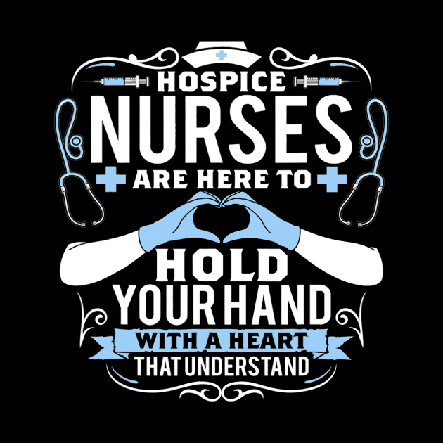 Hospice Nurses Are Here To Hold Your Hand With A Heart Nurse by omorihisoka
