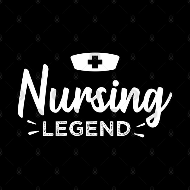 Nursing Legend - Cute RN Gift for Healthcare Nurse by qwertydesigns