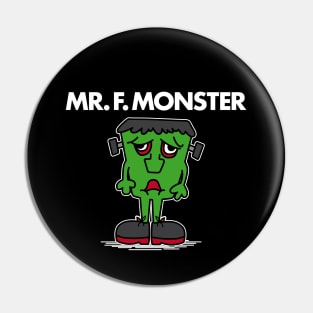 MR F. MONSTER (white-out) Pin