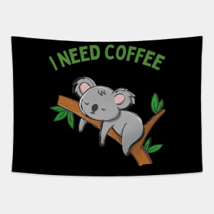 Cute Koala Drinking Coffee Koala Drinks Coffee First Sleepy cat I need coffee addict Tapestry