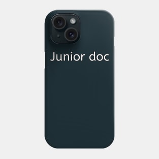 Junior doc funny pediatrician pun Phone Case