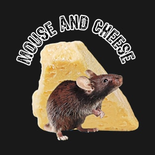 Mouse and cheese funny T-Shirt