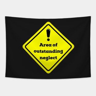 Area of outstanding neglect Tapestry