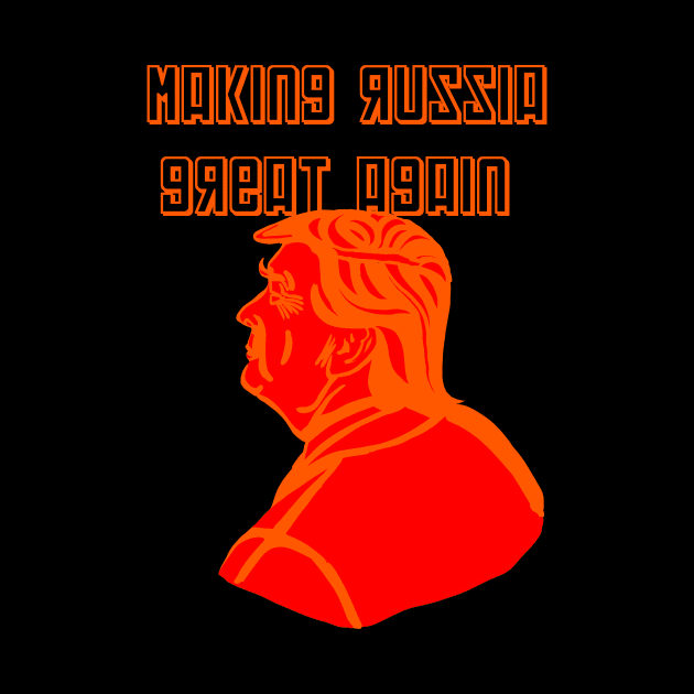 Trump Russia Great Again by Injustice