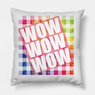 Free T Shirt Day Wow Funny WOW WOW WOW meme Pillow