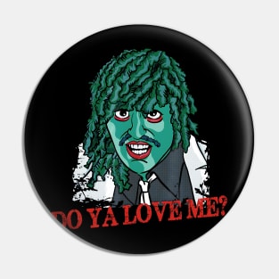 OLD GREGG - DO YA LOVE ME? Pin