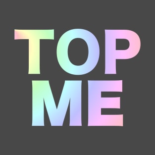 Top Me T-Shirt