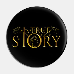 True Story Christmas Nativity Jesus Christian Pin