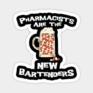 Pharmacists Are The New Bartenders Gift Medical Student Product Magnet