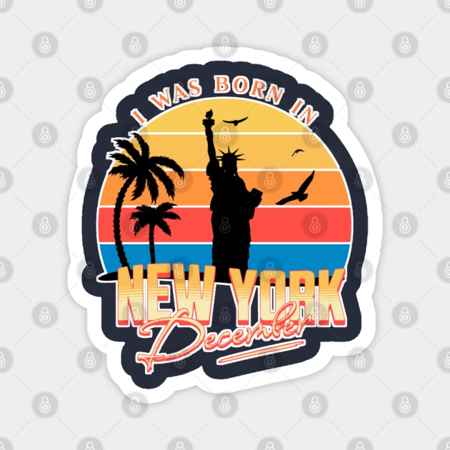 December was born in new york retro Magnet by AchioSHan