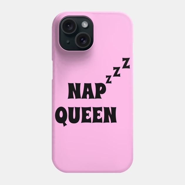 NAP QUEEN! Phone Case by ShinyBat