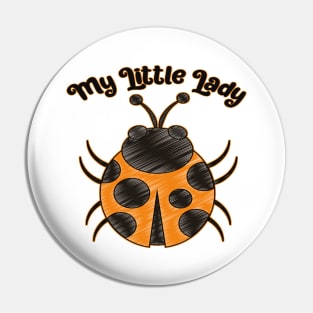 My Little Lady - Cute Ladybug Pin