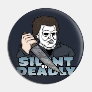 Silent but Deadly Pin