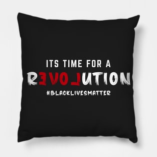 Its Time For A Revolution Pillow