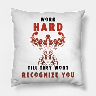 Work Hard / gym / workout / exercise Pillow