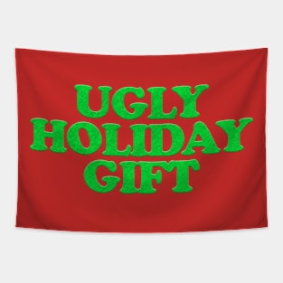 UGLY HOLIDAY GIFT Tapestry