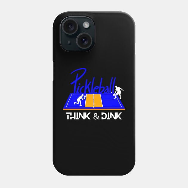 Pickleball Shirt, Fun Think and Dink Shirt, Sport TShirt, Funny T-Shirt, Gift or Present, Tennis Tee Phone Case by Coffee Conceptions