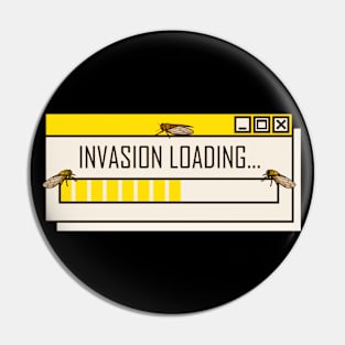 CICADA INVASION LOADING Pin