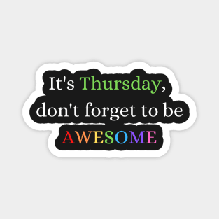 Awesome Thursday Motivation Magnet