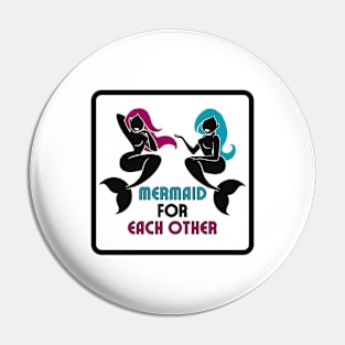 Mermaid for Each other Pin