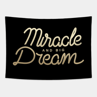 Miracle and Big Dream Tapestry