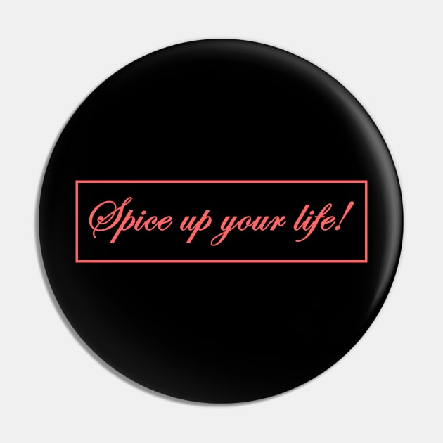 Spice up your life Pin by MadebyTigger