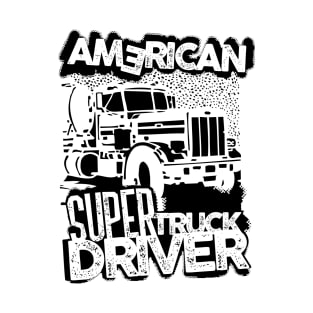 Truck Driver, Super truck driver, T-Shirt