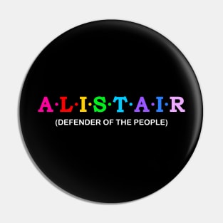 Alistair  - Defender Of The People. Pin