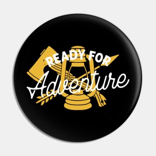 Ready for adventure Pin