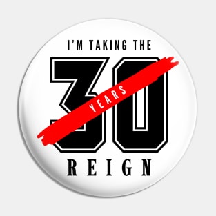 I'm taking the reigns 30 years NF Hope Pin