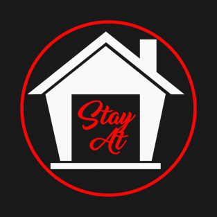 Stay at Home T-Shirt