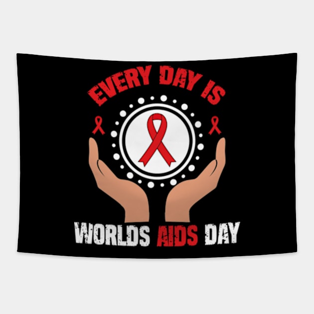 Everyday Is World Aids Day HIV AIDS Awareness Red Ribbon Tapestry by David Brown