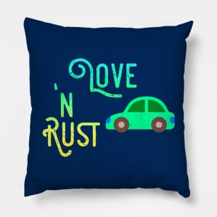 Love and Rust, Car restorer Vintage Rust Car, Rust car for men, Car Lover Gift Pillow