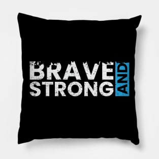 Brave and strong typography design Pillow