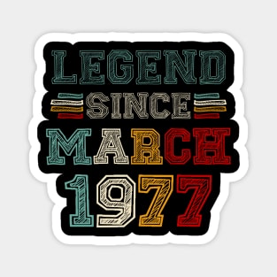 46 Years Old Legend Since March 1977 46th Birthday Magnet