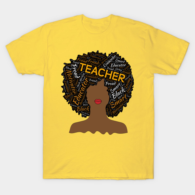 Black Teacher Natural Hair Afro African American Teacher T