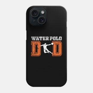 Water Polo Dad Phone Case